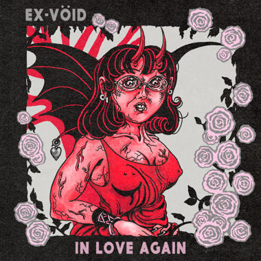 Ex Void -  In Love Again